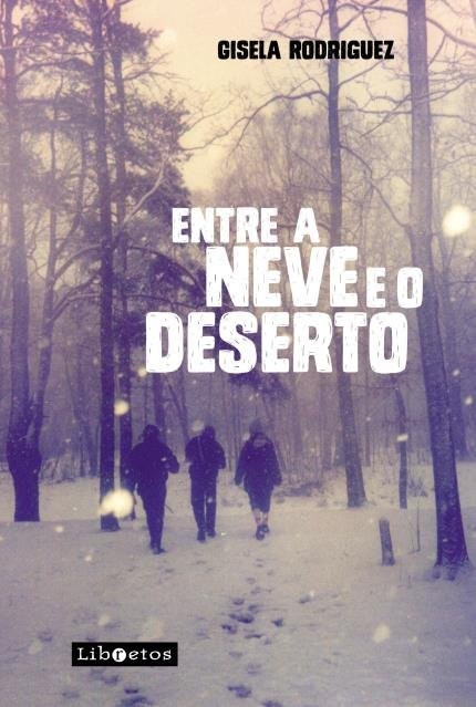 Entre a neve e o deserto