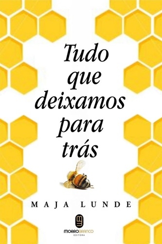 Tudo que deixamos para trás