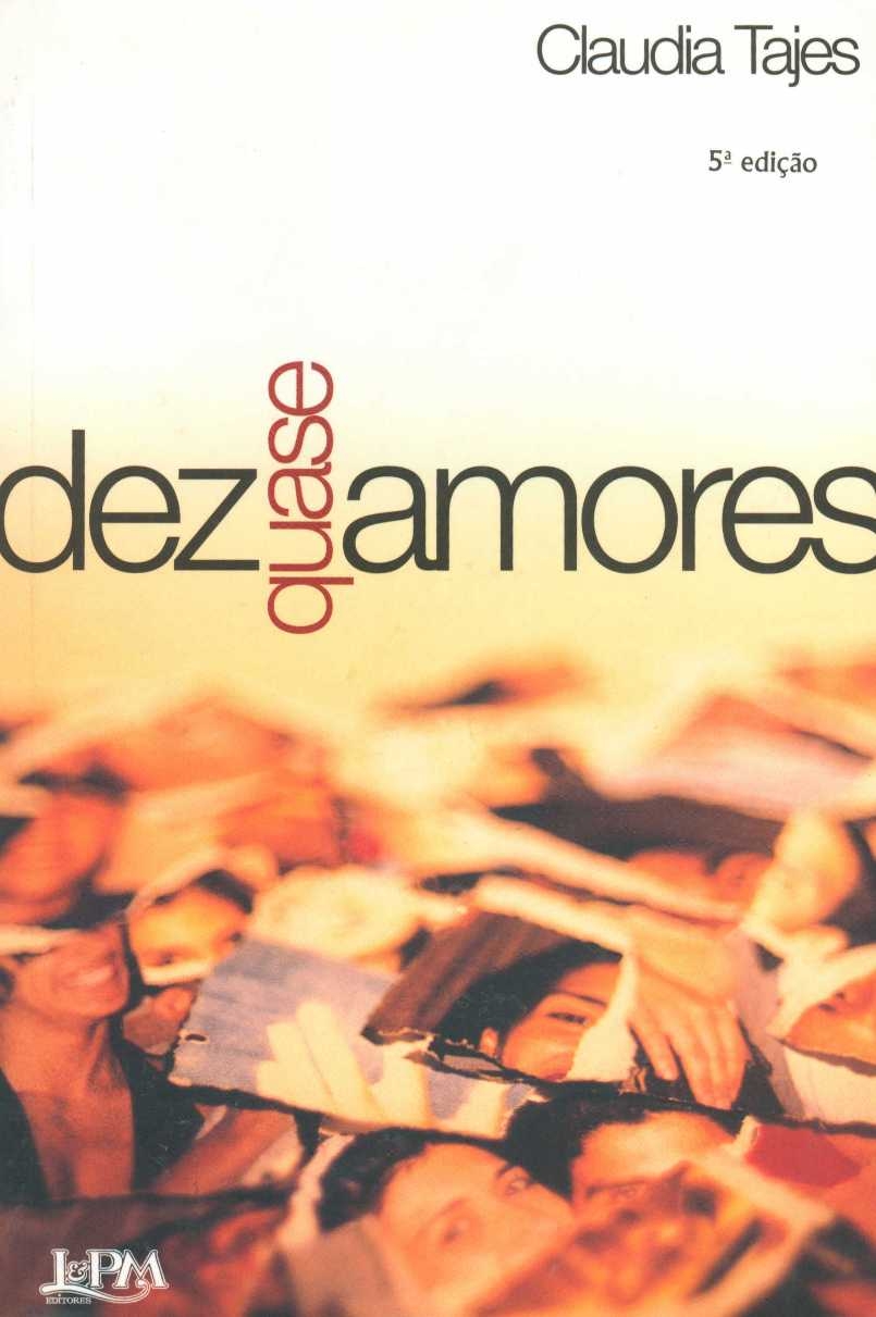 Dez (quase) amores