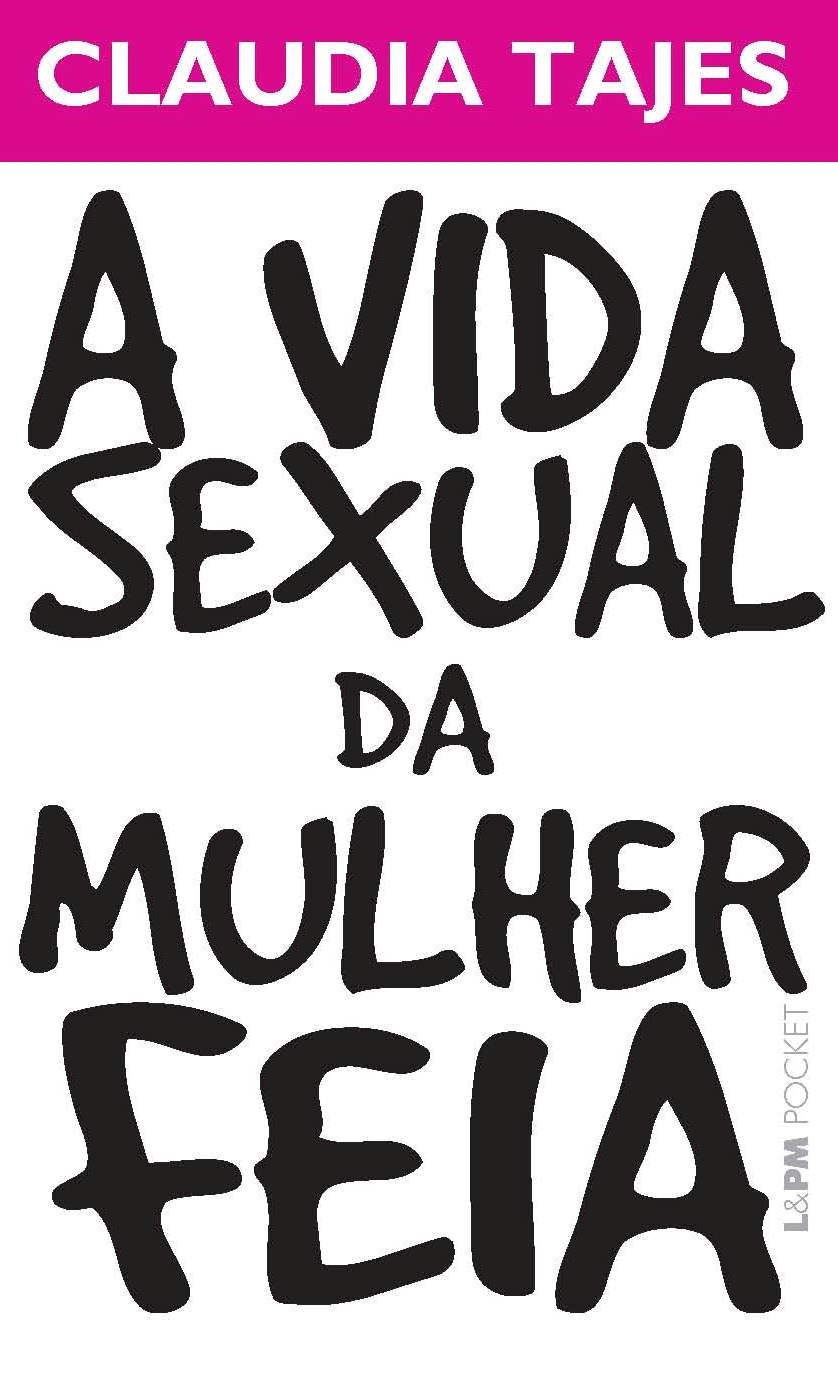 A vida sexual da mulher feia
