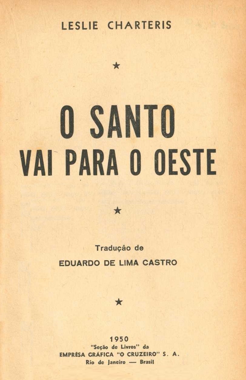 O Santo vai para o oeste