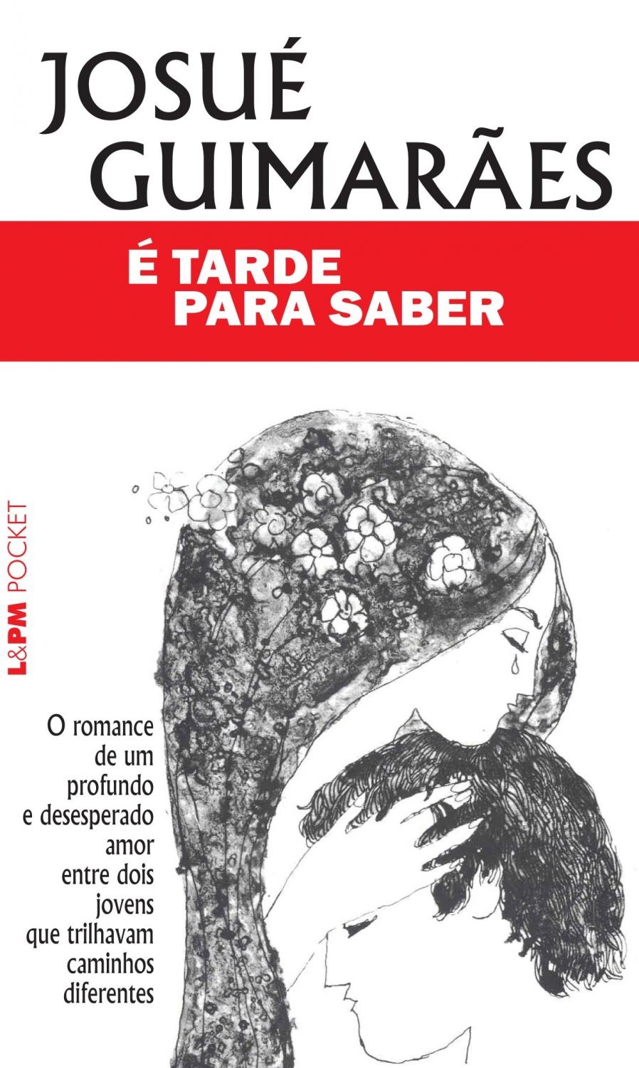É tarde para saber