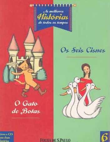 O gato de botas / Os seis cisnes