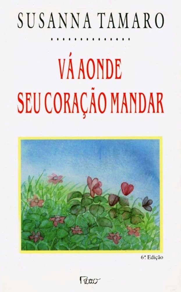Vá aonde seu coração mandar