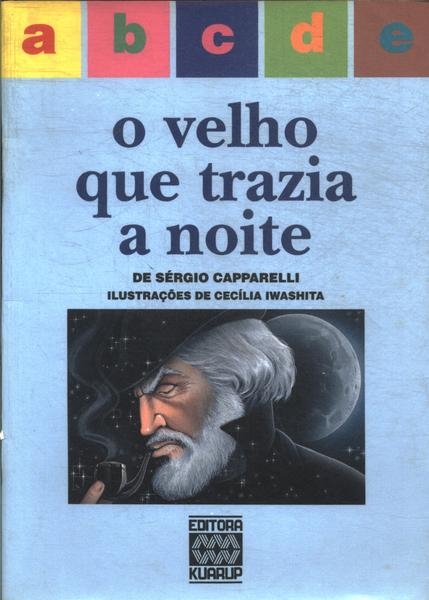 O velho que trazia a noite