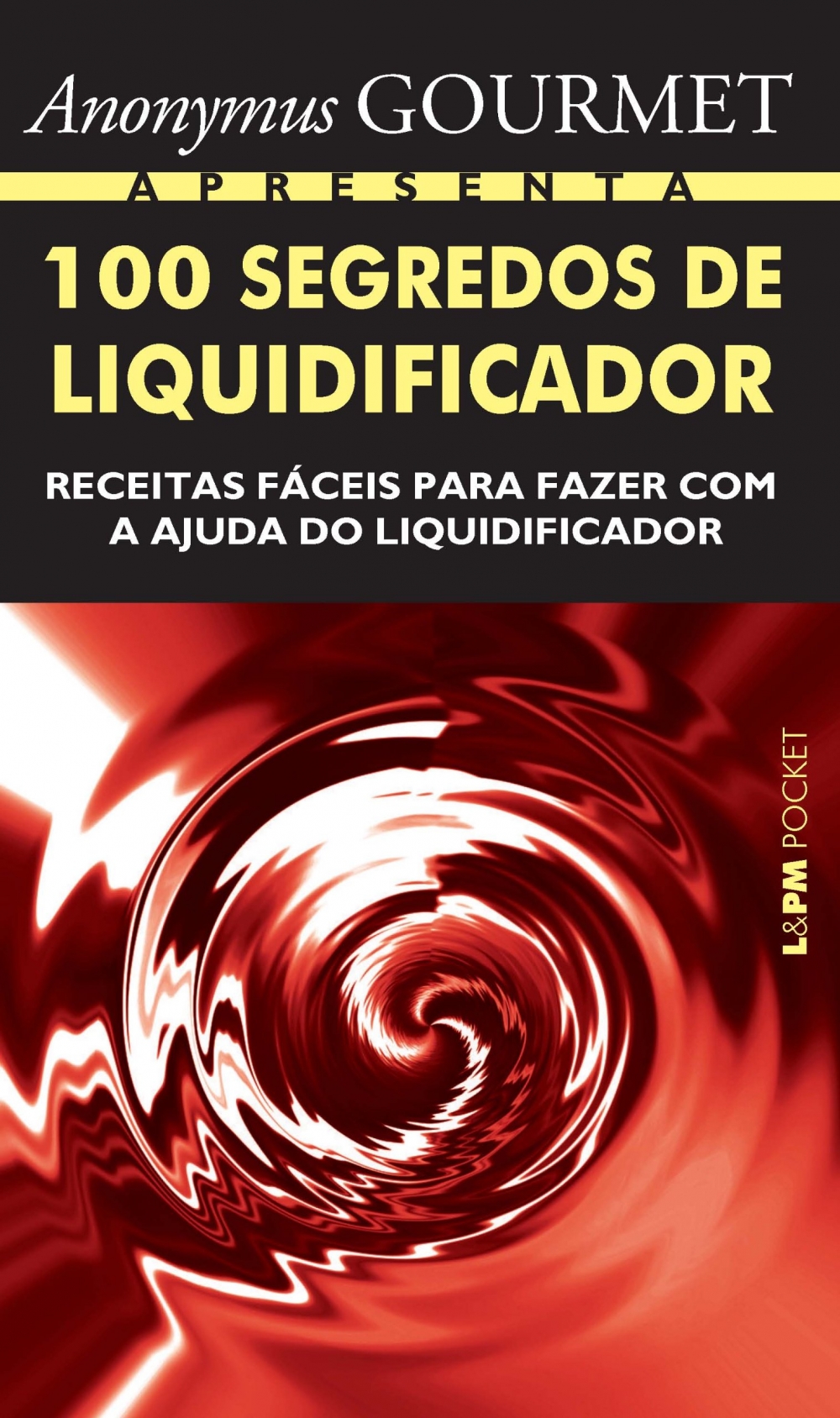 100 segredos de liquidificador