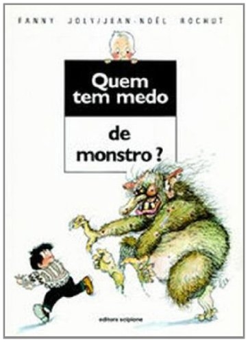 Quem tem medo de monstro?