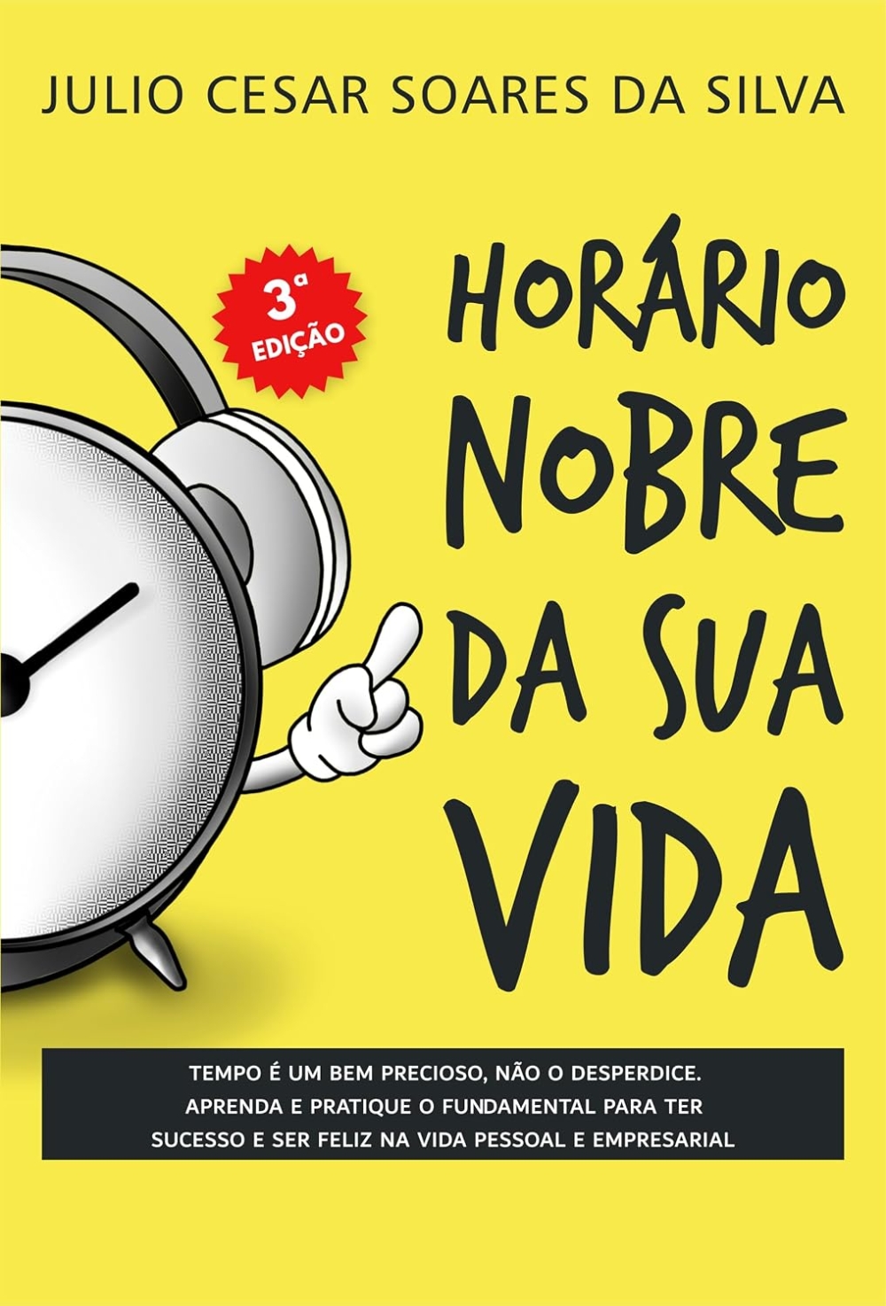 Horário nobre da sua vida