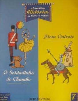 O Soldadinho de Chumbo / Dom Quixote