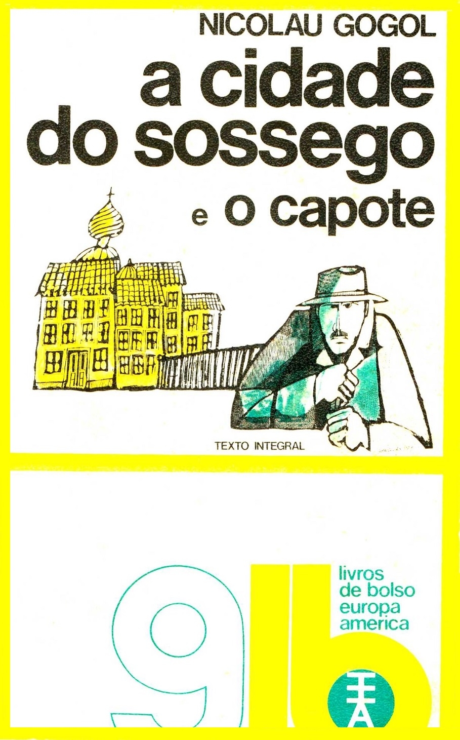 A cidade do sossego e O capote