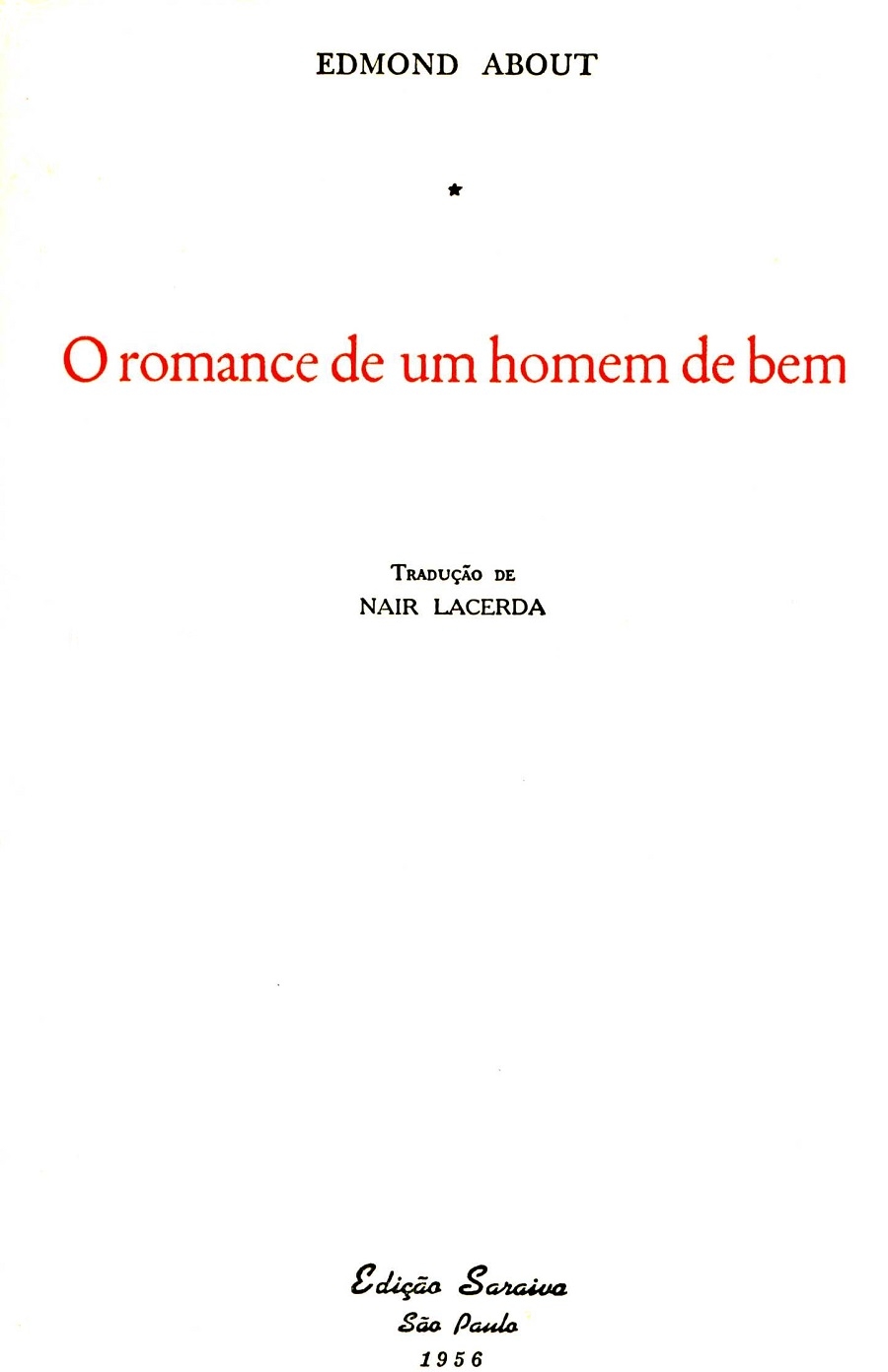 O romance de um homem de bem