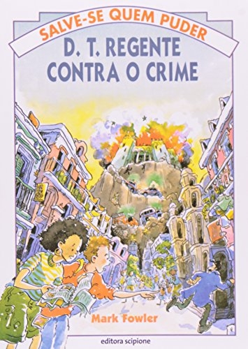 D. T. Regente contra o crime