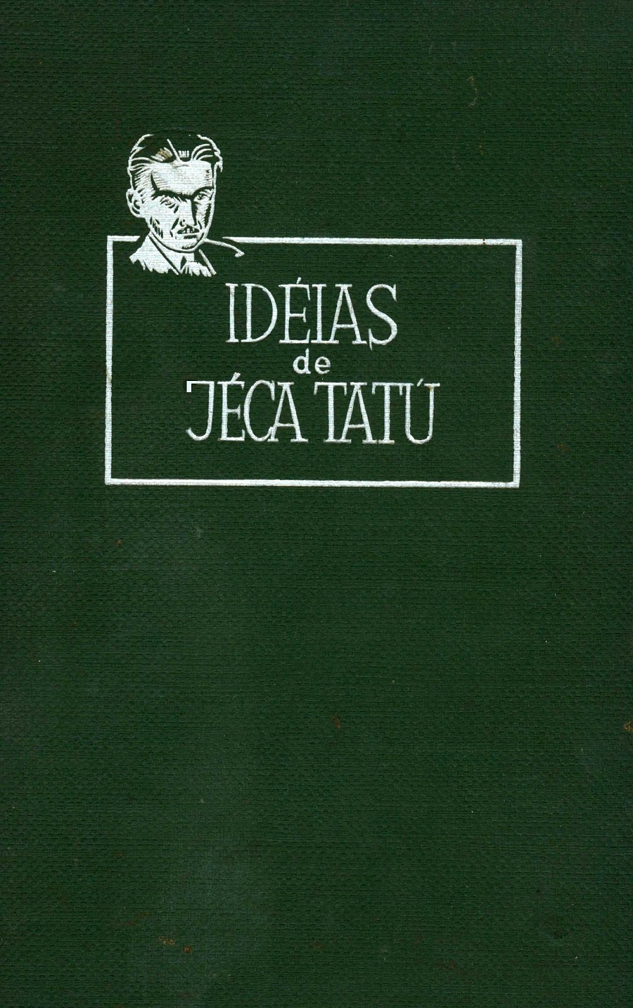 Idéias de Jéca Tatú