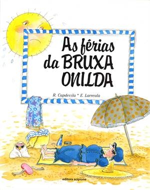 As férias da bruxa Onilda