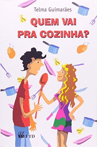 Quem vai pra cozinha?