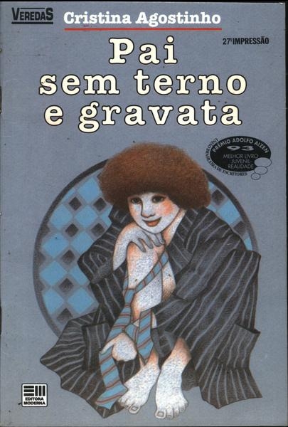 Pai sem terno e gravata