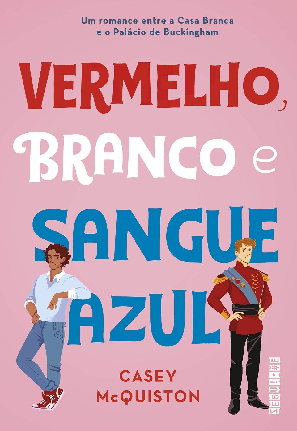 Vermelho, branco e sangue azul