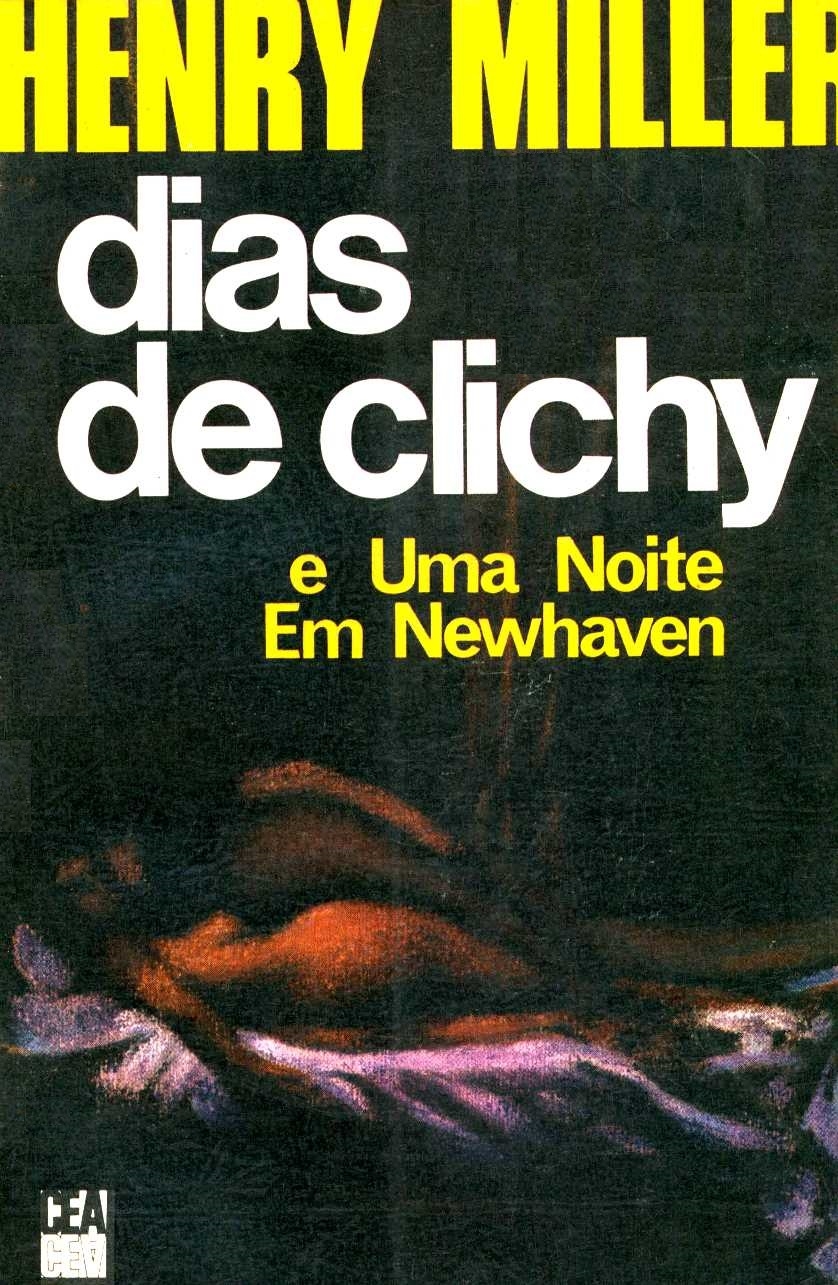 Dias de Clichy / Uma noite em Newhaven