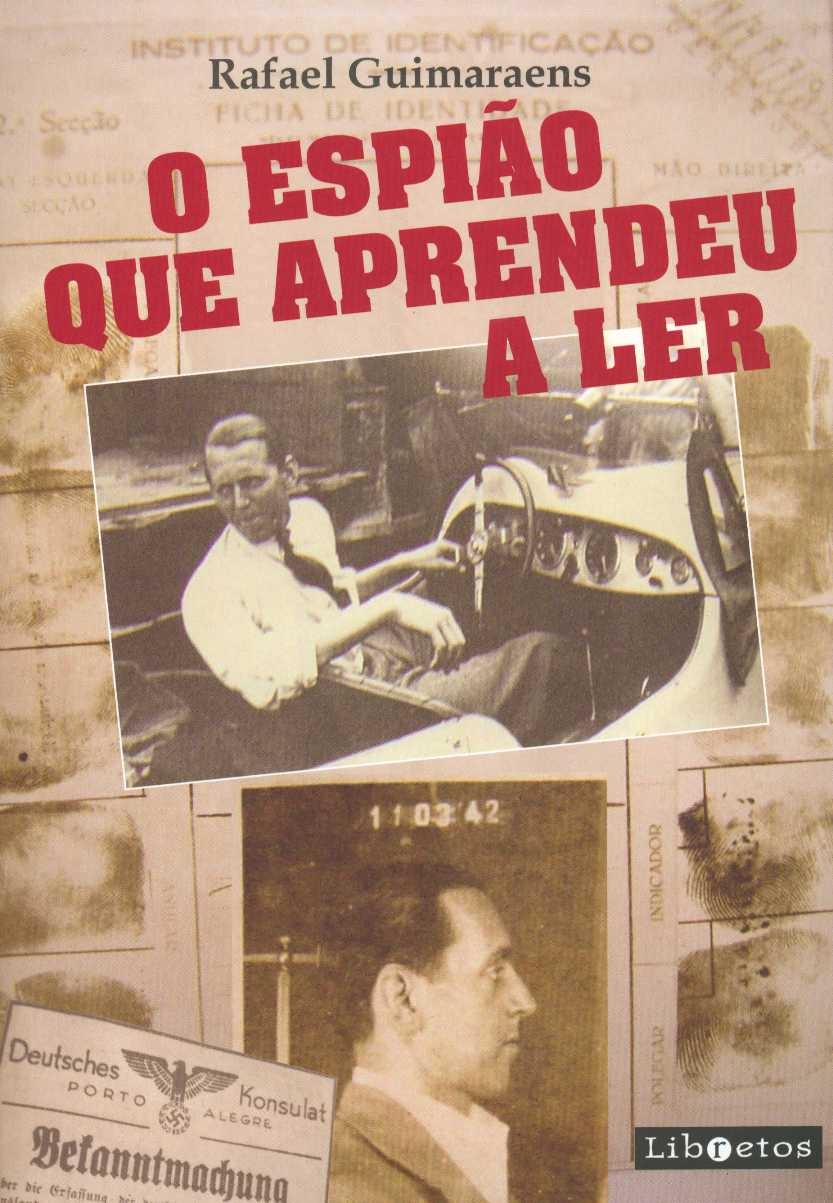 O espião que aprendeu a ler
