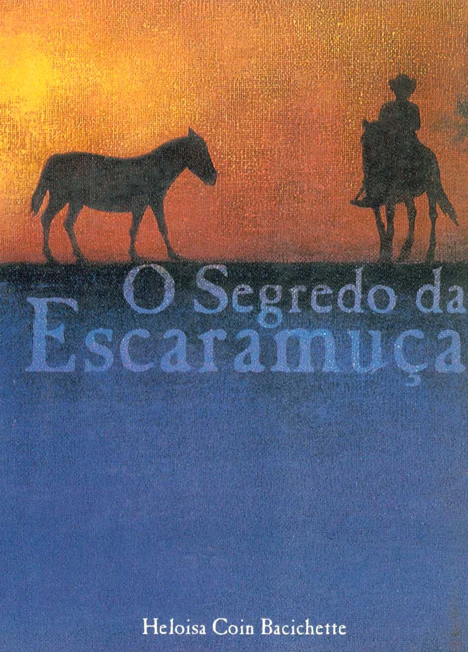 O segredo da escaramuça