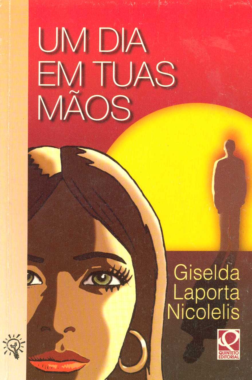 Um dia em tuas mãos