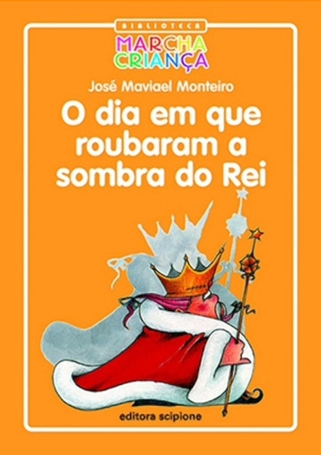 O dia em que roubaram a sombra do rei