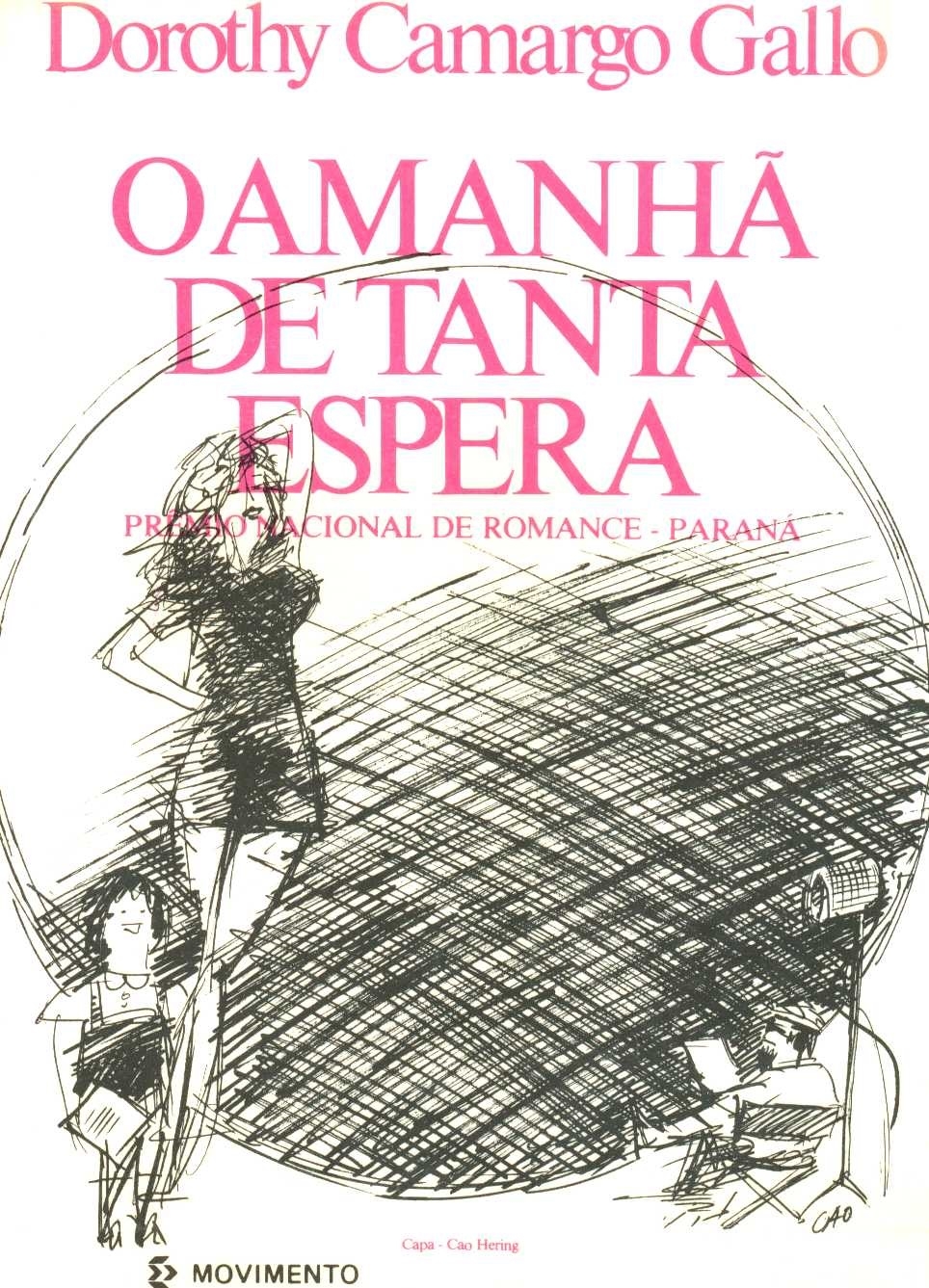 O amanhã de tanta espera