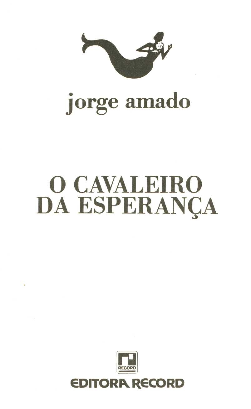 O cavaleiro da esperança