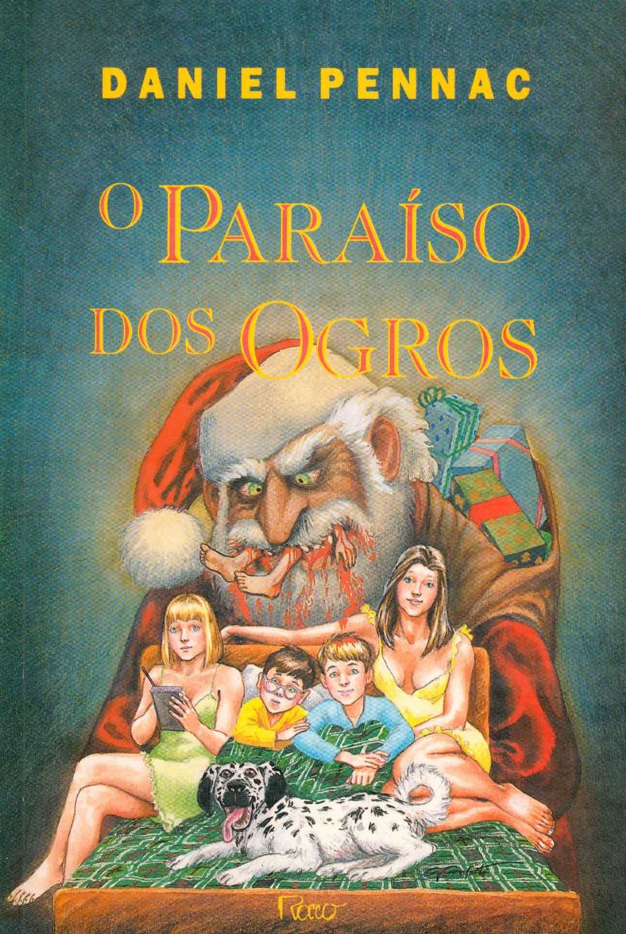 O paraíso dos ogros