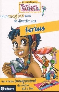 100 magias para se divertir nas férias