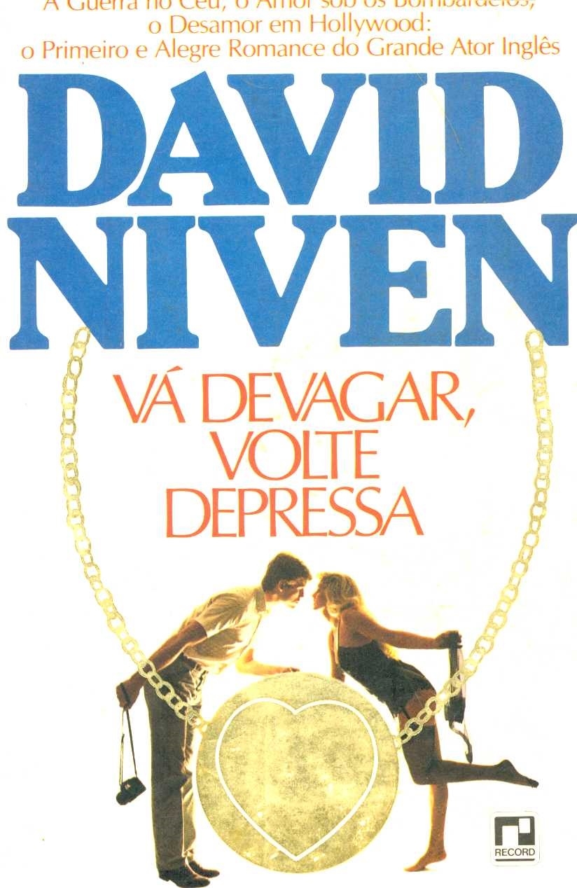 Vá devagar, volte depressa