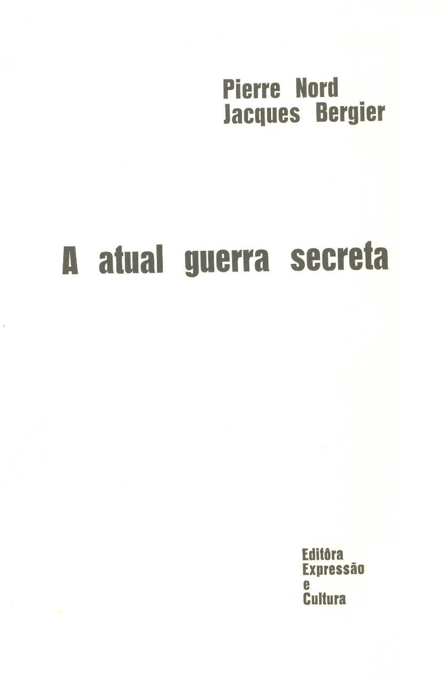 A atual guerra secreta