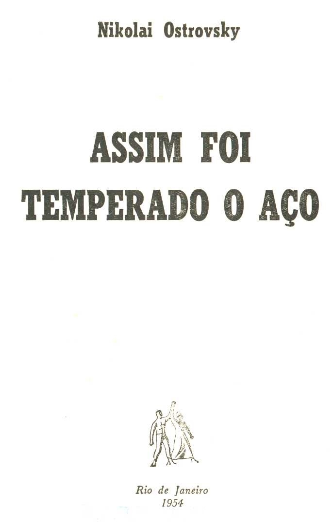 Assim foi temperado o aço