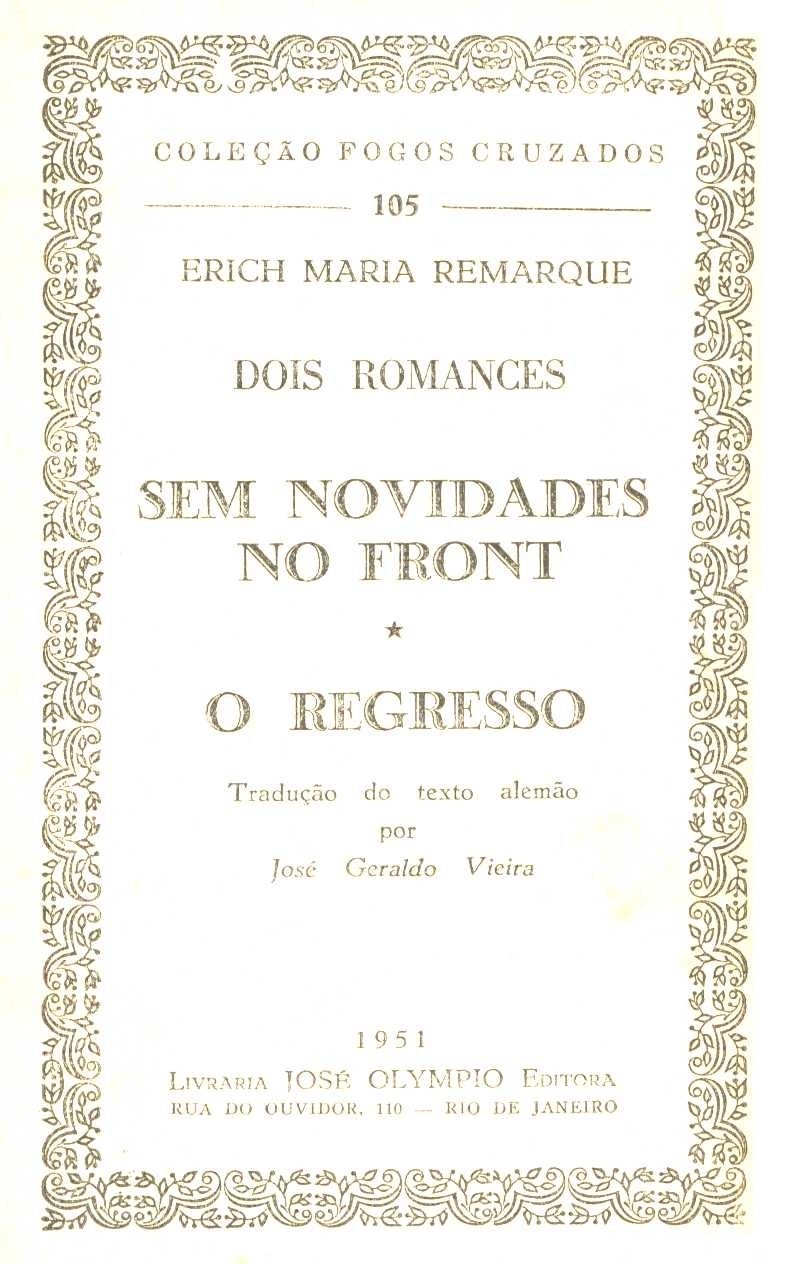 Sem novidades no front / O regresso