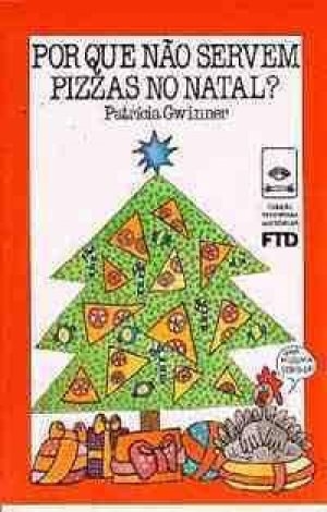 Por que não servem pizzas no Natal?