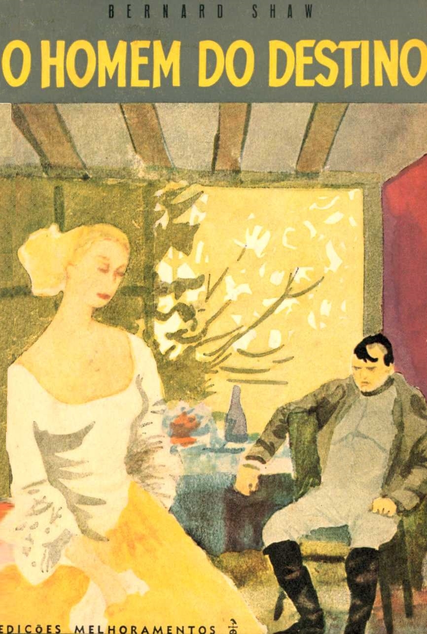 O homem do destino e A primeira peça de Fanny