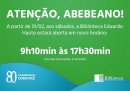 Novo horário para os sábados da Biblioteca Eduardo Haute