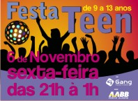 Gang e AABB promovem mais uma Festa Teen